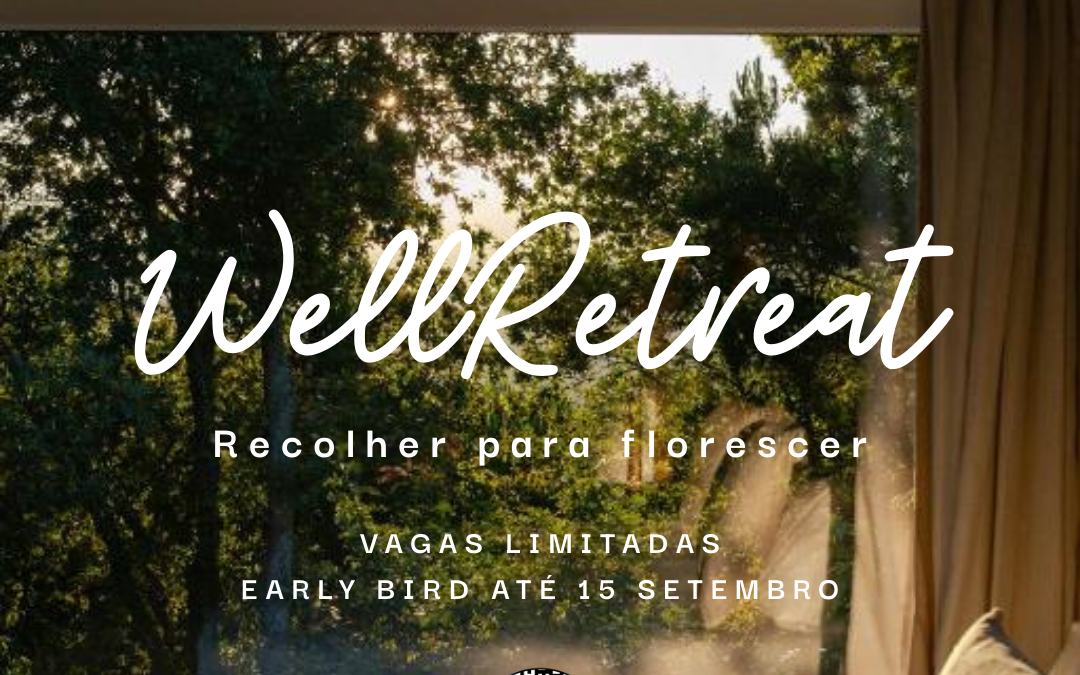 Well Retreat 14-16 Novembro no Douro